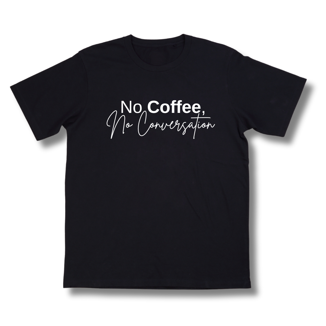 No Coffee No Convo T-Shirt